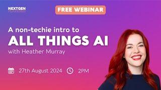 WEBINAR: A non-techie intro to AI for Non Techie Financial Planners