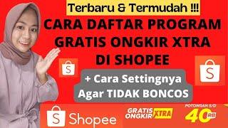 CARA DAFTAR GRATIS ONGKIR XTRA DI SHOPEE TERBARU UNTUK PENJUAL | PENJUALAN TOKO SHOPEE MENINGKAT