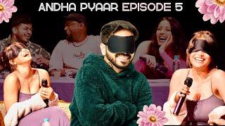 ANDHA PYAAR | episode FIVE ft. @ComicKaustubhAgarwal @JokeSingh  @VivekSamtani  and Aneri