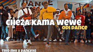 Trio Mio - Cheza Kama Wewe Remix | ODI DANCE | ft Mejja x Exray x Nellythegoon X DANCE98