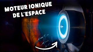 Le Moteur IONIQUE : Le Système de Propulsion le Plus Efficace d'Espace  - Documentaire