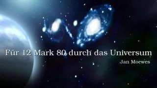 Für 12 Mark 80 durch das Universum, Hörbuch, Teil 2 von 2 von Jan Moewes, gelesen von WebMarchSL