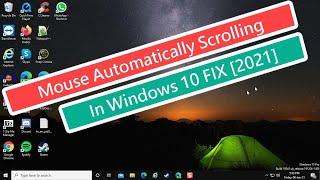 Mouse Automatically Scrolling in Windows 10 FIX [2021]