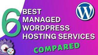 6 Best Managed WordPress Hosting Services for 2021