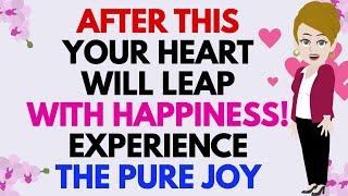 Abraham Hicks ~ After This Your Heart Will Leap With Happiness!  Experience The Pure Joy Today