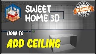 Sweet Home 3D How To Add Ceiling