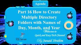 Part 16 How to Create Multiple Directory Folders with Names of Day, Month, and Year