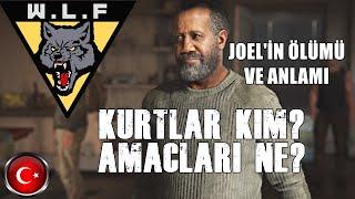 The Last of Us Part II - WLF Kim? Joel'u Aslında Neden Öldürdüler? Kurtların Tarihçesi