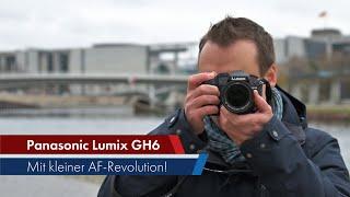 Panasonic Lumix GH6 | Das MFT-Imperium schlägt zurück? Profi-Video-DSLM im Test [Deutsch | 8K]