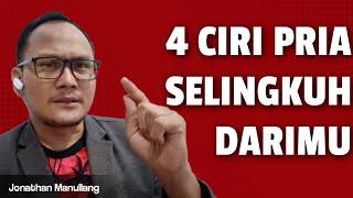 4 CIRI PRIA BERBOHONG DAN SELINGKUH - Jonathan Manullang