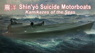 The Deadly Shinyo: Japan's Kamikaze Motorboats of WWII.