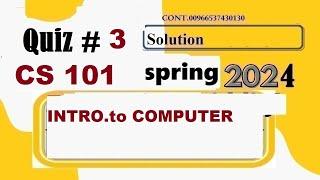cs 101 quiz 3 solution spring 2024|cs101 quiz 3 solution spring 2024