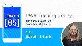 Introduction to Service Workers - PWA #05