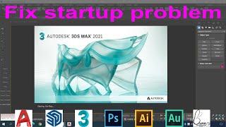 3ds max 2021 startup problem | solving 3Ds Max 2021 problems