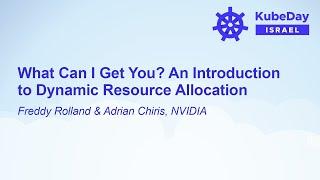 What Can I Get You? An Introduction to Dynamic Resource Allocation - Freddy Rolland & Adrian Chiris