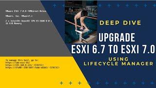 How to Upgrade ESXi 6.7 to ESXi 7.0 using Lifecycle Manager | vSphere 7.0 Upgrade