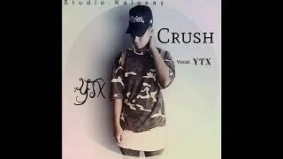 YTX new song... Crush