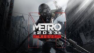 Metro 2033 Redux | DAY 1 |  Live Stream Gameplay - Mar 10, 2023