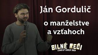 Jano Gordulič o manželstve a vzťahoch