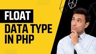 All About Float Data Type In PHP | #php