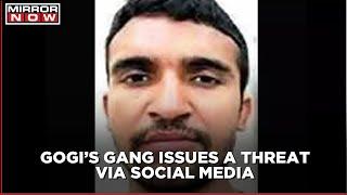 Gangster Gogi’s gang threatens via social media post; Jail authorities issue an alert
