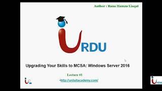 70-743 MCSA 2016 Lecture 1 (MCSA 2016 upgrade)