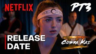 Cobra Kai Season 6 Part 3: Official Release Date