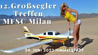 12.F-Schlepp Großseglertreffen beim MFSC Milan in Himmelstadt am 24.Juni 2023