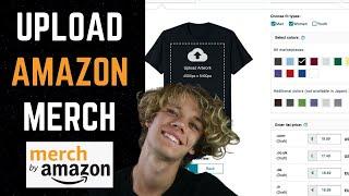 How to upload a product to Amazon Merch (Merch by Amazon Upload Process Tutorial)