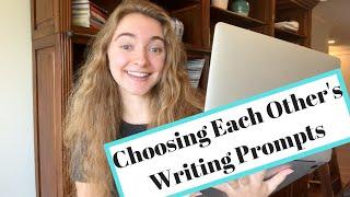 Choosing Each Other's Writing Prompts // Collab with Emily McCosh