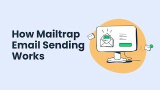 How Mailtrap Email Sending Works - Getting Started Guide