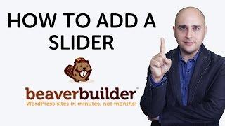 How To Add A Slider To Beaver Builder Page Builder For WordPress