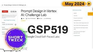 [2024] Prompt Design in Vertex AI: Challenge Lab | #GSP519 | #qwiklabs | #Arcade2024