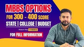 2024 MBBS INDIA OPTIONS AT SCORE 300 - 400