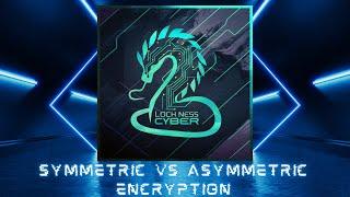 Symmetric vs Asymmetric Encryption