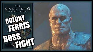 The Callisto Protocol - CPT. Ferris Boss Fight in Colony