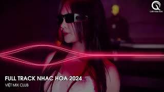 NHẠC TRUNG QUỐC REMIX 2024 - NHẠC HOA REMIX HOT TIKTOK - FULL SET NHẠC TRUNG REMIX HAY 2024