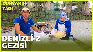 Dünyanın Tadı – Denizli-2 | 9 Eylül 2023