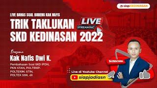 LIVE STREAMING!! TRIK TAKLUKKAN SKD KEDINASAN 2022 - IPDN, PKN STAN, STIS, POLTEKIP, POLTEKIM, STIN