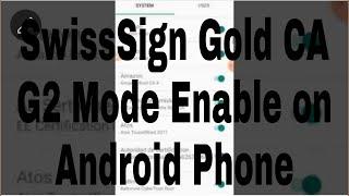 SwissSign Gold CA G2 Mode Enable on Android Phone