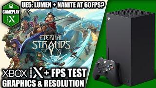 Eternal Strands - Xbox Series X Gameplay + FPS Test