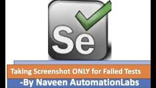 Taking ScreenShot ONLY for Failed Tests in Selenium using TestNG Listener