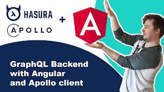 Angular with Hasura GraphQL backend and Apollo Client (tutorial, 2020)