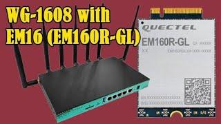 WG1608 & EM160R-GL with Intelligent Router Firmware.