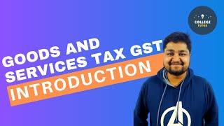 Goods and Service Tax Introduction | SGST | CGST | IGST | UTGST | Study at Home with me