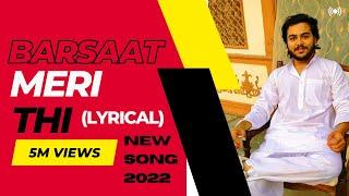 Barsaat Meri Thi || Manshu Grover || Sad Song 2022 || Original (Lyrical)