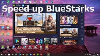 How to speed up bluestacks the newest version.