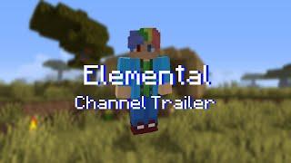 ElementalBot Channel Trailer!