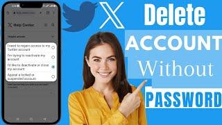 How To Delete Twitter (X) Account Without Password