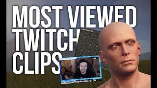 MOST VIEWED RUST TWITCH CLIPS 2019